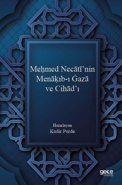 Mehmed Necati'nin Menakıb-ı Gaza ve Cihad'ı Kadir Purde