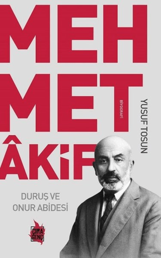 Mehmet Akif - Duruş ve Onur Abidesi Yusuf Tosun