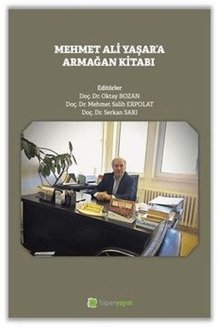 Mehmet Ali Yaşar'a Armağan Kitabı Oktay Bozan