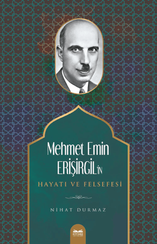 Mehmet Emin Erişirgil'in Hayatı ve Felsefesi Nihat Durmaz