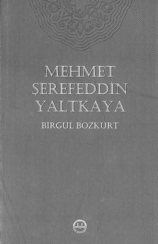 Mehmet Şerefeddin Yaltkaya Birgül Bozkurt