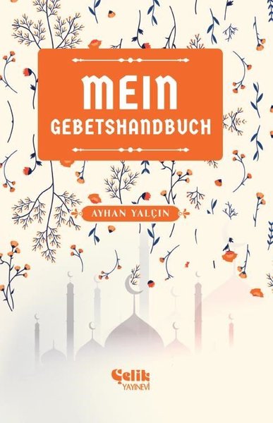 Mein Gebetshandbuch - Benim Namaz El Kitabım Ayhan Yalçın