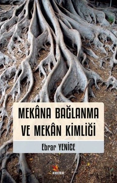 Mekana Bağlanma ve Mekan Kimliği Ebrar Yenice