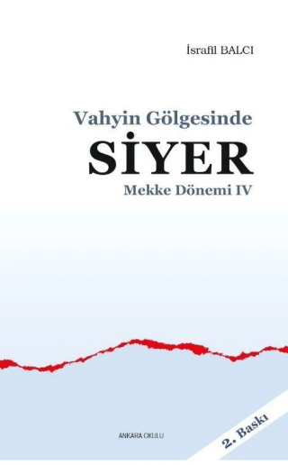 Mekke Yılları 4 - Vahyin Gölgesinde Siyer İsrafil Balcı