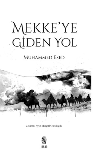 Mekke'ye Giden Yol %33 indirimli Muhammed Esed