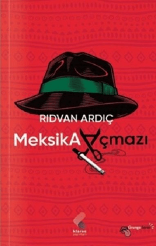 Meksika Açmazı Rıdvan Ardıç