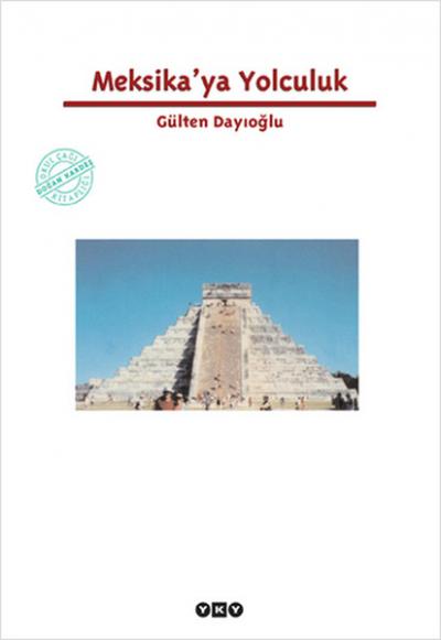 Meksika'ya Yolculuk %29 indirimli Gülten Dayıoğlu