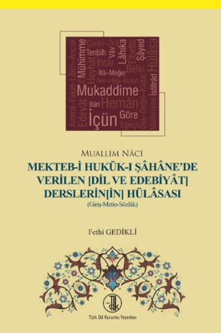 Mekteb-i Hukuk-ı Şahane'de Verilen (Dil ve Edebiyat Derslerinin) Hülas