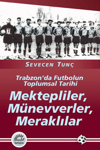 Mektepliler, Münevverler, Meraklılar Sevecen Tunç