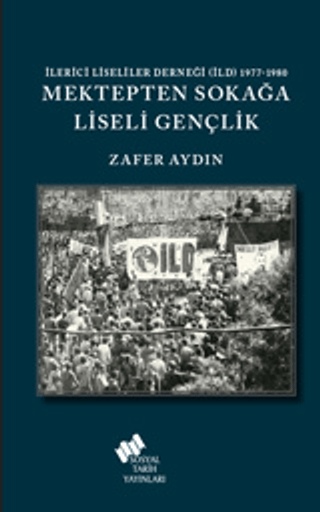 Mektepten Sokağa Liseli Gençlik Zafer Aydın