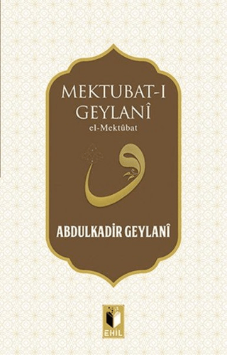 Mektubat-ı Geylani Abdulkadir Geylani