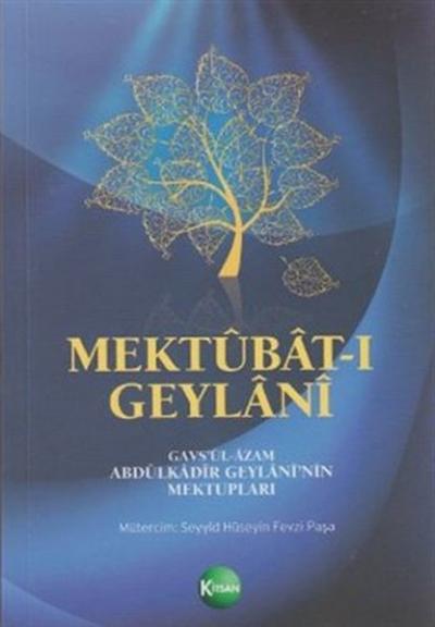 Mektubat-ı GeylaniGavs\'ül-Azam Abdülkadir Geylani\'nin Mektupları (Ci