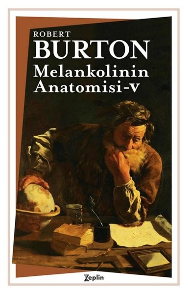 Melankolinin Anatomisi 5. Cilt Robert Burton