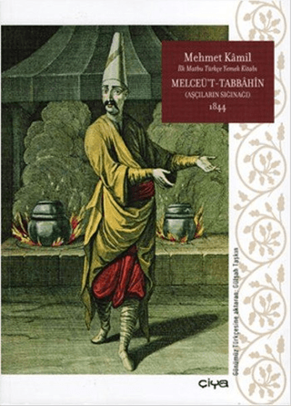 Melceü't-Tabbahin - Aşcıların Sığınağı 1844 (Ciltsiz) Mehmet Kamil