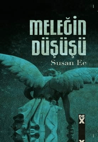 Meleğin Düşüşü 1 (Ciltli) Susan Ee