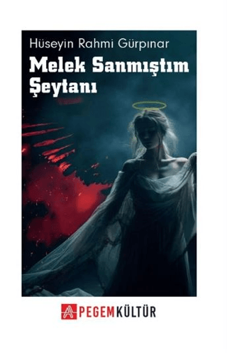 Melek Sanmıştım Şeytanı Hüseyin Rahmi Gürpınar