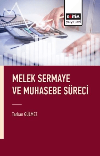 Melek Sermaye ve Muhasebe Süreci Tarkan Gülmez