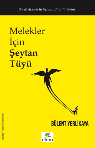 Melekler İçin Şeytan Tüyü Bülent Yerlikaya