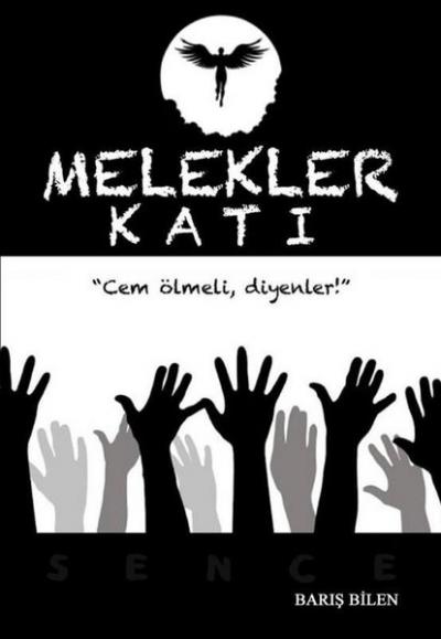 Melekler Katı - Cem Ölmeli,Diyenler! Barış Bilen