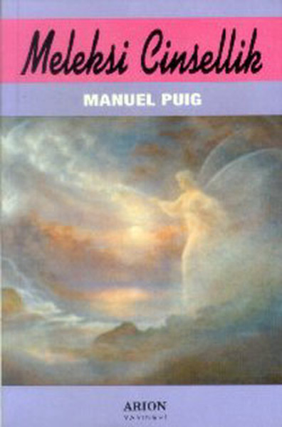 Meleksi Cinsel Manuel Puig