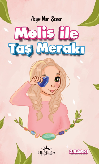 Melis İle Taş Merakı Asya Nur Şener