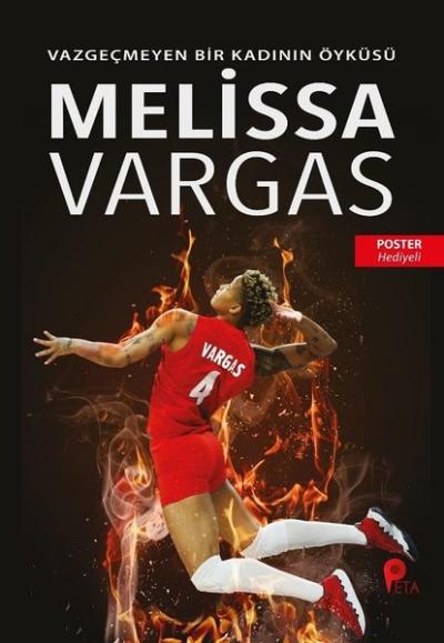 Melissa Vargas: Vazgeçmeyen Bir Kadının Öyküsü - Poster Hediyeli Can E