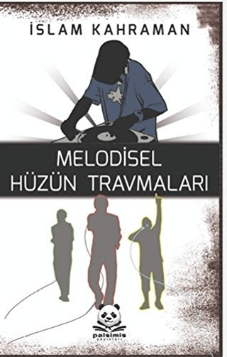 Melodisel Hüzün Travmaları İslam Kahraman