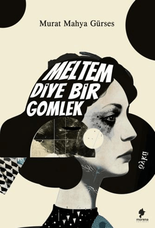 Meltem Diye Bir Gömlek Murat Mahya Gürses