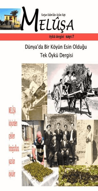 Meluşa Öykü Dergisi Sayı: 7 Temmuz - Ağustos - Eylül Sayısı 2019 Kolek