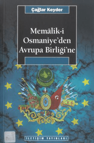 Memalik-i Osmaniye'den Avrupa Birliğine %27 indirimli Çağlar Keyder