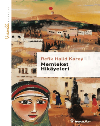 Memleket Hikayeleri - Livaneli Kitaplığı Refik Halid Karay