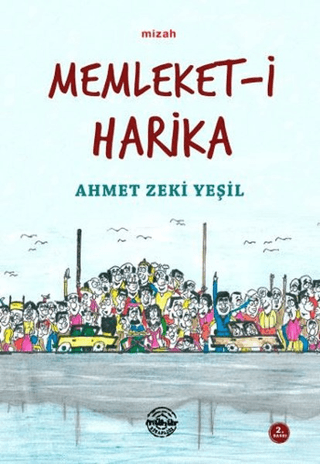 Memleket-i Harika Ahmet Zeki Yeşil