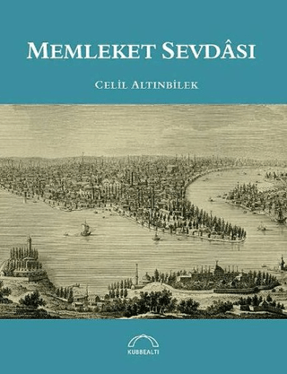 Memleket Sevdası Celil Altınbilek