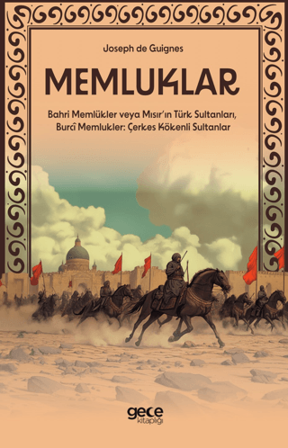 Memluklar - Bahri Memlükler veya Mısır'ın Türk Sultanları Burci Memluk