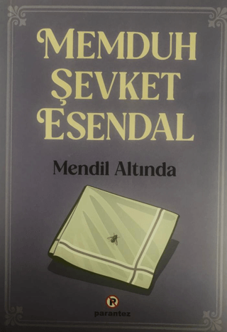 Mendil Altında Memduh Şevket Esendal