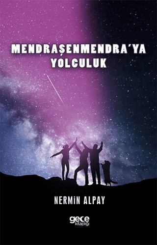 Mendraşenmendra'ya Yolculuk Nermin Alpay