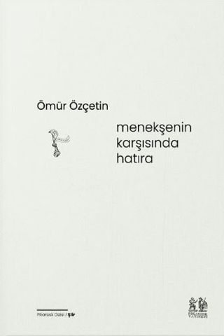 Menekşenin Karşısında Hatıra Ömür Özçetin