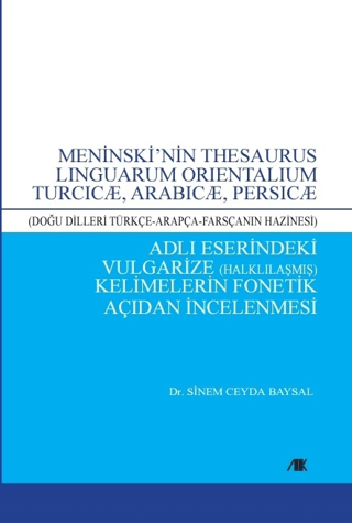 Meninski’nin Thesaurus Lınguarum Orıentalıum Turcıcæ, Arabıcæ, Persıcæ