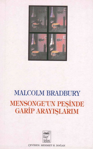 Mensonge’un Peşinde Garip Arayışlarım Malcolm Bradbury