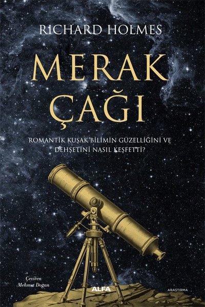 Merak Çağı - Romantik Kuşak Bilimin Güzelliğini ve Dehşetini Nasıl Keş