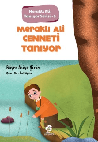 Meraklı Ali Cenneti Tanıyor Büşra Asiye Şirin