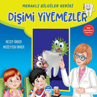 Dişimi Yiyemezler - Meraklı Bilgiler Serisi Müzeyyen Ünver