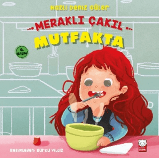 Meraklı Çakıl Mutfakta - Duygular Serisi 2 Nazlı Deniz Güler