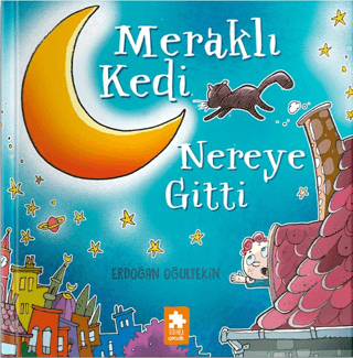 Meraklı Kedi Nereye Gitti Erdoğan Oğultekin