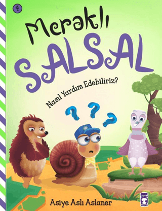 Meraklı Salsal 4: Nasıl Yardım Edebiliriz? Asiye Aslı Aslaner