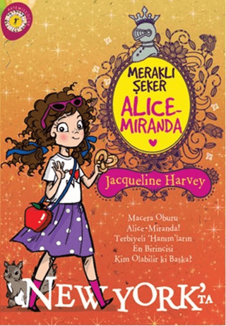 Meraklı Şeker Alice Miranda New York'ta Jacqueline Harvey