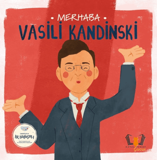 Merhaba Vasili Kandinski - Sanatçıyla İlk Buluşma Kolektif