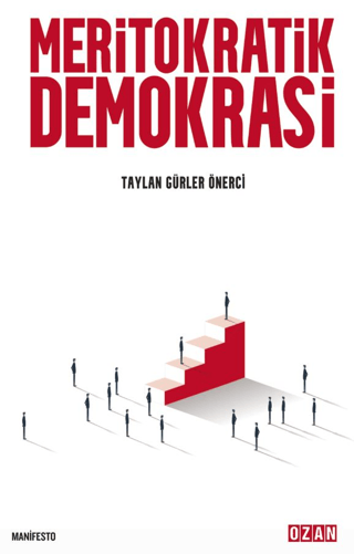 Meritokratik Demokrasi Taylan Gürler Önerci