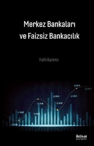 Merkez Bankaları ve Faizsiz Bankacılık Fatih Kazancı