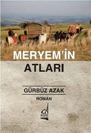 Meryem\'in Atları Gürbüz Azak